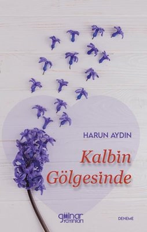 Kalbin Gölgesinde | Gülnar Yayınları (İnce Kapak)