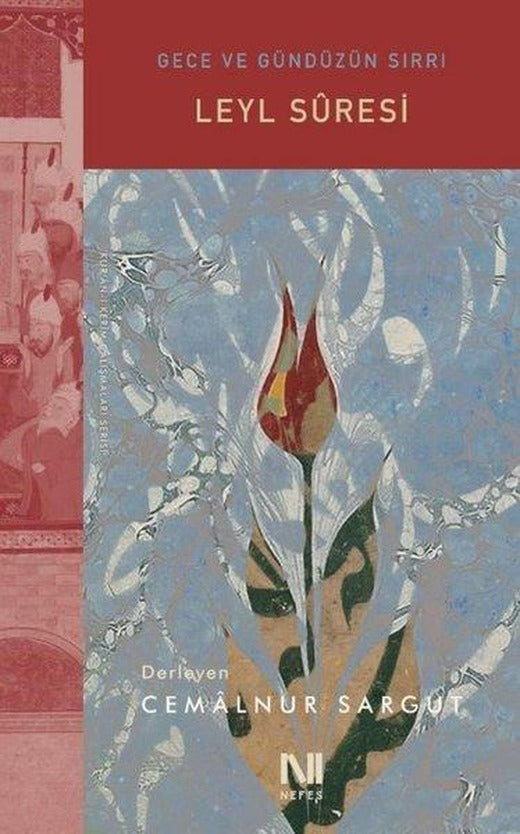 Leyl Suresi - Gece ve Gündüzün Sırrı | Nefes Yayıncılık (e-Kitap)