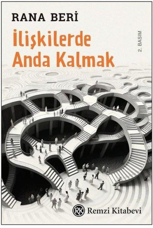 İlişkilerde Anda Kalmak | Remzi Kitabevi (İnce Kapak)