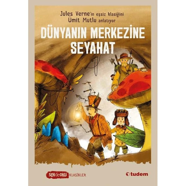 Dünyanın Merkezine Seyahat - Sen de Oku Klasikler | Tudem Yayınları (İnce Kapak)