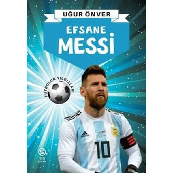 Efsane Messi | Sia Kitap (İnce Kapak)