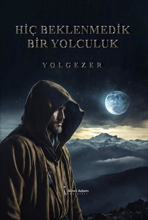 Hiç Beklenmedik Bir Yolculuk | İkinci Adam Yayınları