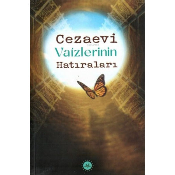 Cezaevi Vaizlerinin Hatıraları | Diyanet İşleri Başkanlığı (Ciltsiz)