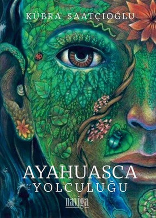 Ayahuasca Yolculuğu | Naviga