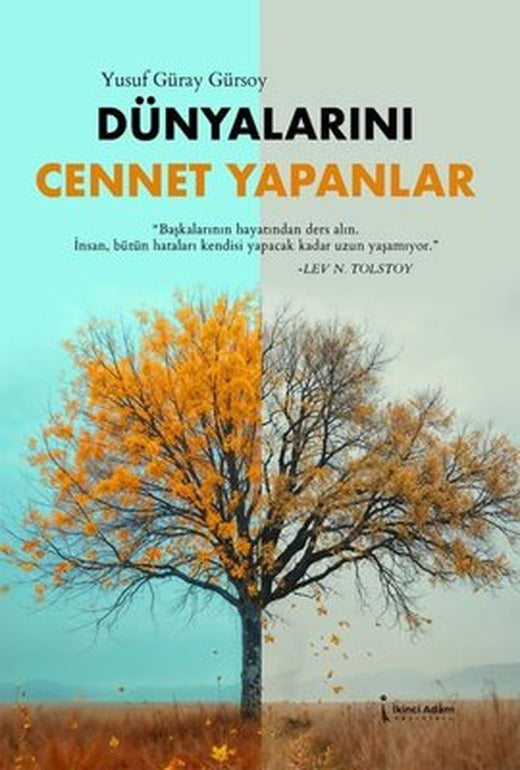 Dünyalarını Cennet Yapanlar | İkinci Adam Yayınları (İnce Kapak )