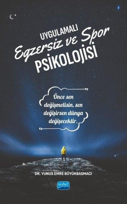 Uygulamalı Egzersiz ve Spor Psikolojisi | Nobel Akademik Yayıncılık (İnce Kapak)
