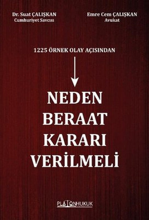 1225 Örnek Olay Açısından Neden Beraat Kararı Verilmeli | Platon Hukuk Yayınevi