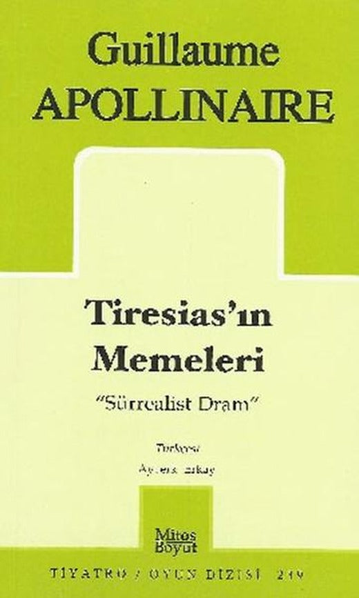 Tiresias'ın Memeleri Sürrealist Dram | Mitos Boyut Yayınları - Tiyatro Oyun Dizisi (İnce Kapak)