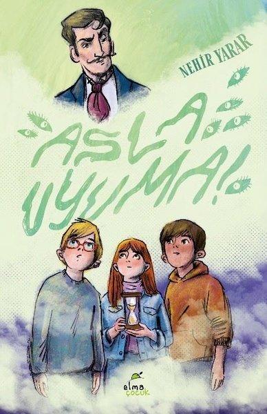 Asla Uyuma! | Elma Yayınevi (İnce Kapak)  - Resim 1