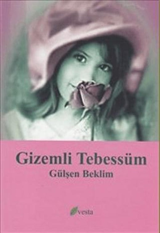 Gizemli Tebessüm | Vesta Yayınları (Ciltsiz)