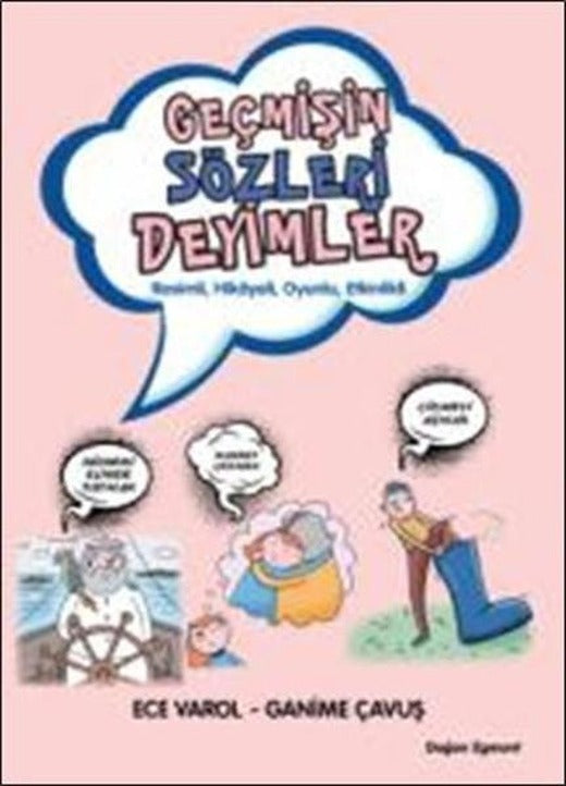Geçmişin Sözleri Deyimler | Doğan ve Egmont Yayıncılık (İnce Kapak)