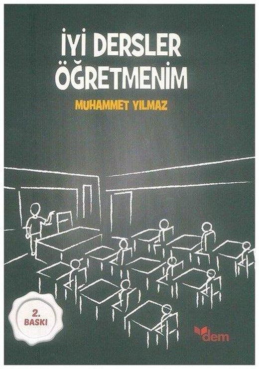İyi Dersler Öğretmenim | Dem Yayınları (İnce Kapak)