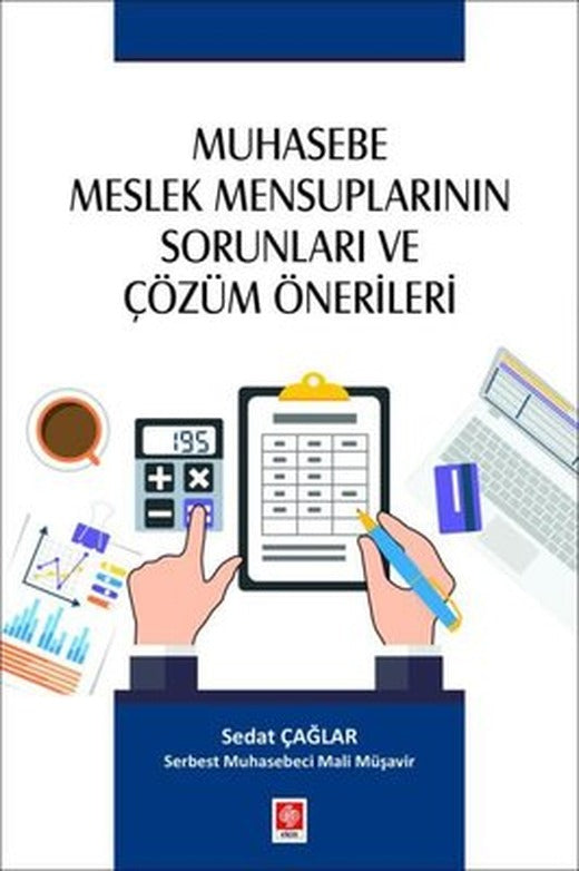 Muhasebe Meslek Mensuplarının Sorunları ve Çözüm Önerileri | Ekin Basım Yayın (İnce Kapak)