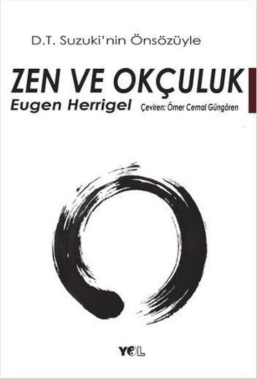 Zen ve Okçuluk | Yol Yayınları - Doğu Bilgeliği Dizisi (İnce Kapak)