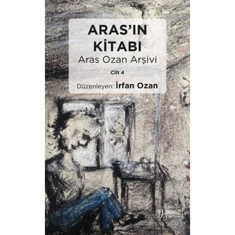 Aras'ın Kitabı - Aras Ozan Arşivi Cilt 4 | Deniz Yayınevi (İnce Kapak)