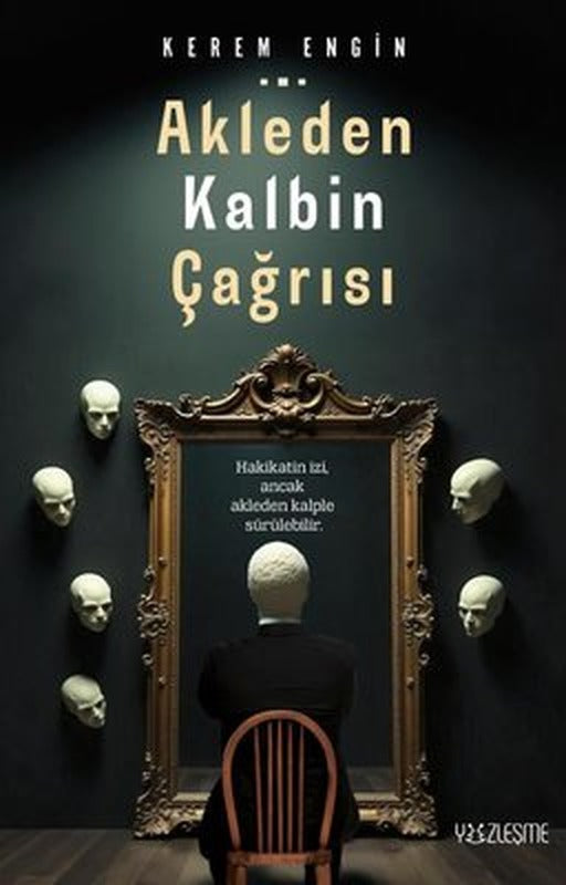 Akleden Kalbin Çağrısı | Yüzleşme (İnce Kapak)