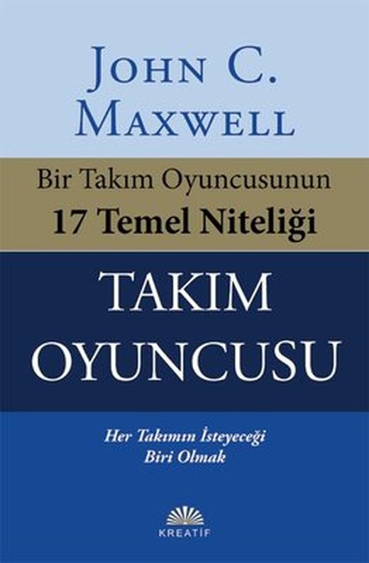 Takım Oyuncusu - Bir Takım Oyuncusunun 17 Temel Niteliği | Kreatif