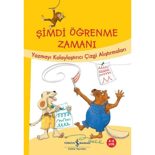 Şimdi Öğrenme Zamanı - Yazmayı Kolaylaştırıcı Çizgi Alıştırmaları | İş Bankası Kültür Yayınları