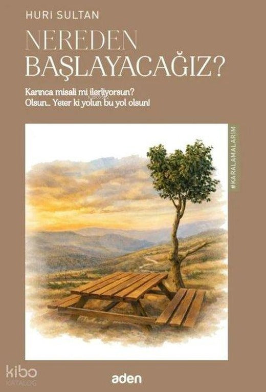 Nereden Başlayacağız? | Aden Yayınevi (İnce Kapak)