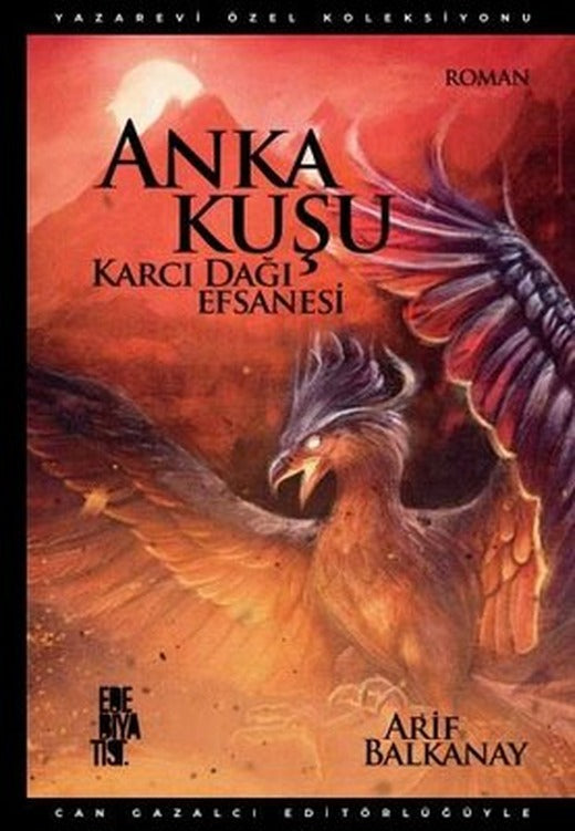 Anka Kuşu Karcı Dağı Efsanesi | Edebiyatist Yayınları