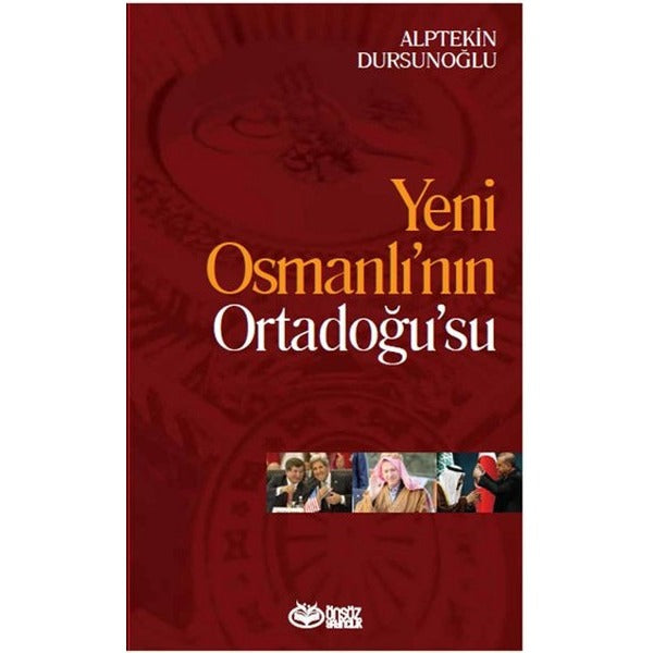 Yeni Osmanlı'nın Ordadoğu'su | Önsöz Yayıncılık