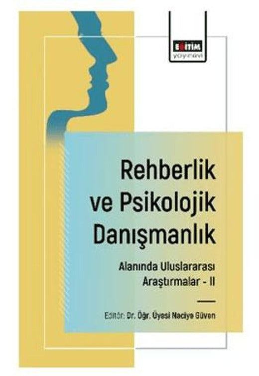 Rehberlik ve Psikolojik Danışmanlık Alanında Uluslararası Araştırmalar - II | Eğitim Yayınevi - Bilimsel Eserler (Ciltsiz)