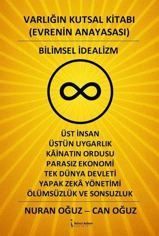 Varlığın Kutsal Kitabı Evrenin Anayasası - Bilimsel İdealizm | İkinci Adam Yayınları (İnce Kapak)