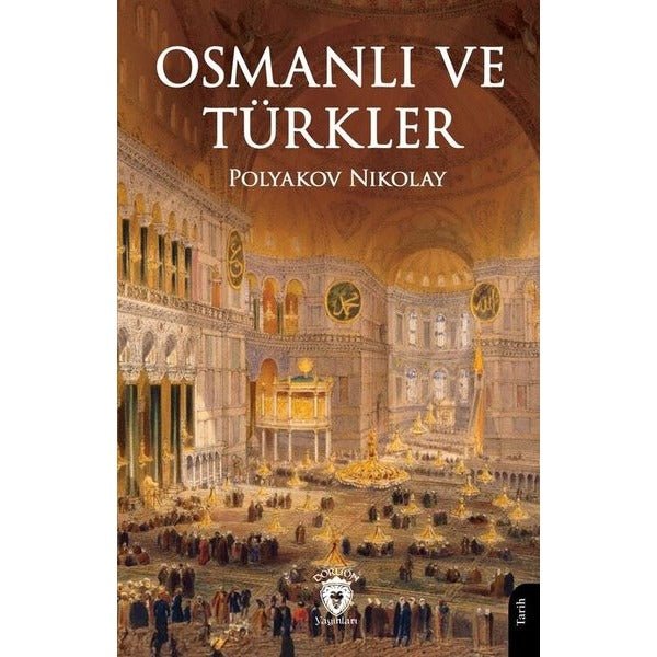 Osmanlı ve Türkler | Dorlion Yayınları (Ciltsiz)
