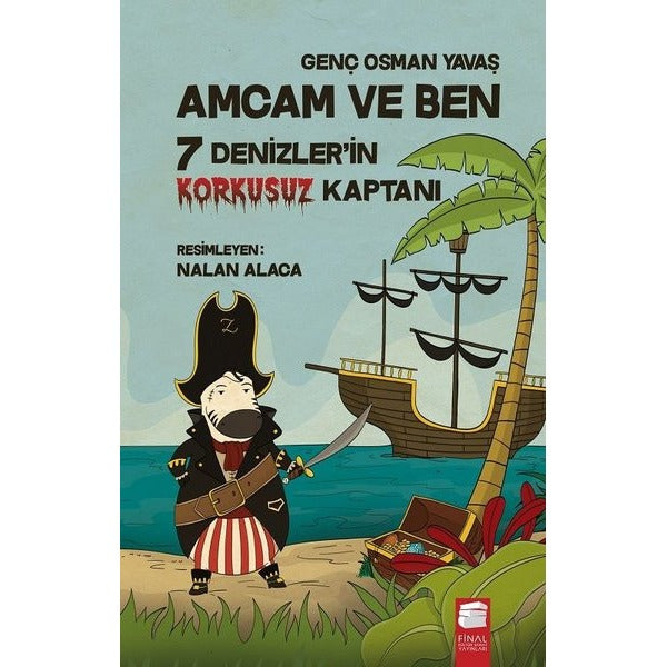 Amcam ve Ben-7 Denizlerin Korkusuz Kaptanı | Final Kültür Sanat Yayınları