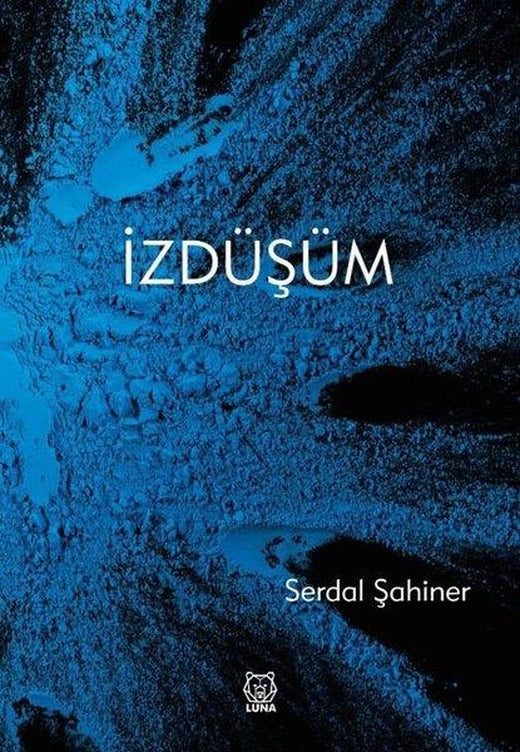 İzdüşüm | Luna Yayınları (İnce Kapak)