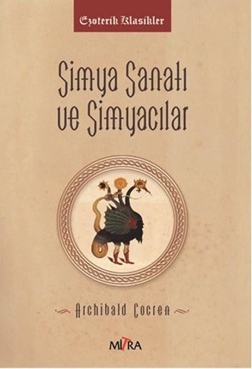 Simya Sanatı ve Simyacılar | Mitra (İnce Kapak)