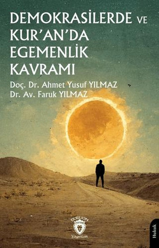 Demokrasilerde ve Kur’an’da Egemenlik Kavramı | Dorlion Yayınları (Ciltsiz)