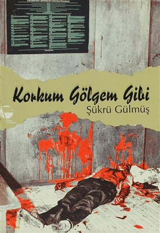 Korkum Gölgem Gibi | Belge Yayınları (Ciltsiz)