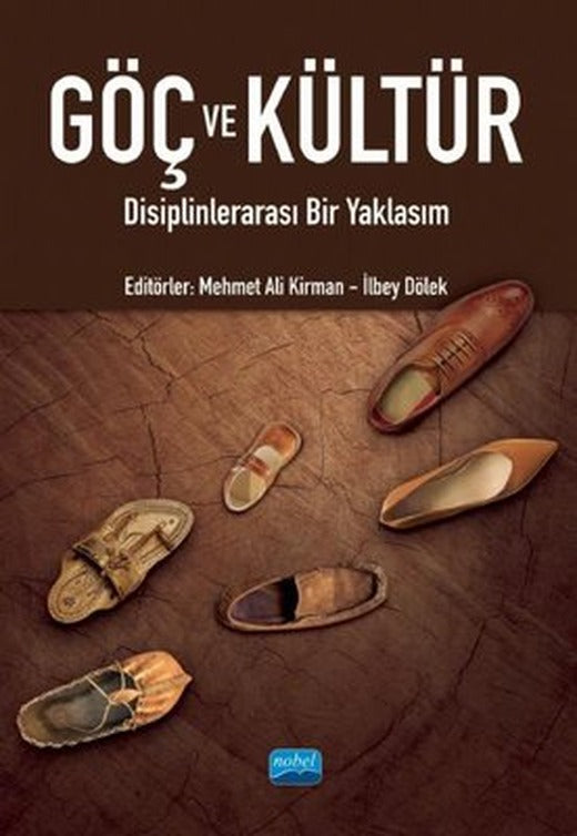 Göç ve Kültür - Disiplinlerarası Bir Yaklaşım | Nobel Akademi Yayıncılık