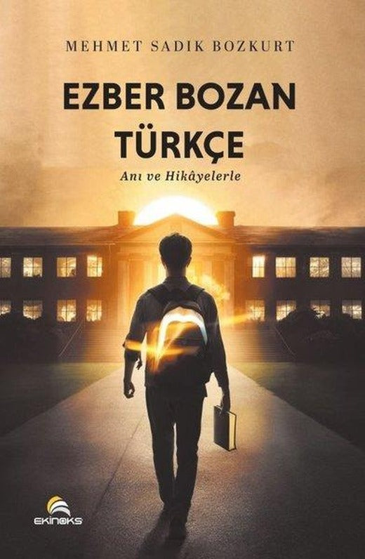 Ezber Bozan Türkçe - Anı ve Hikayelerle | Ekinoks (İnce Kapak)