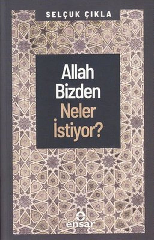 Allah Bizden Neler İstiyor? | Ensar Neşriyat