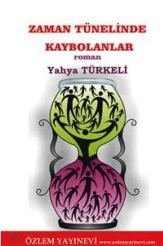 Zaman Tünelinde Kaybolanlar | Özlem Yayınevi (Ciltsiz)
