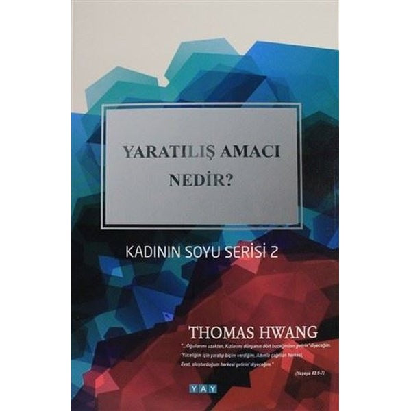 Yaratılış Amacı Nedir?