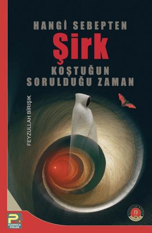 Hangi Sebepten Şirk Koştuğun Sorulduğu Zaman | Karınca & Polen Yayınları (Ciltsiz)