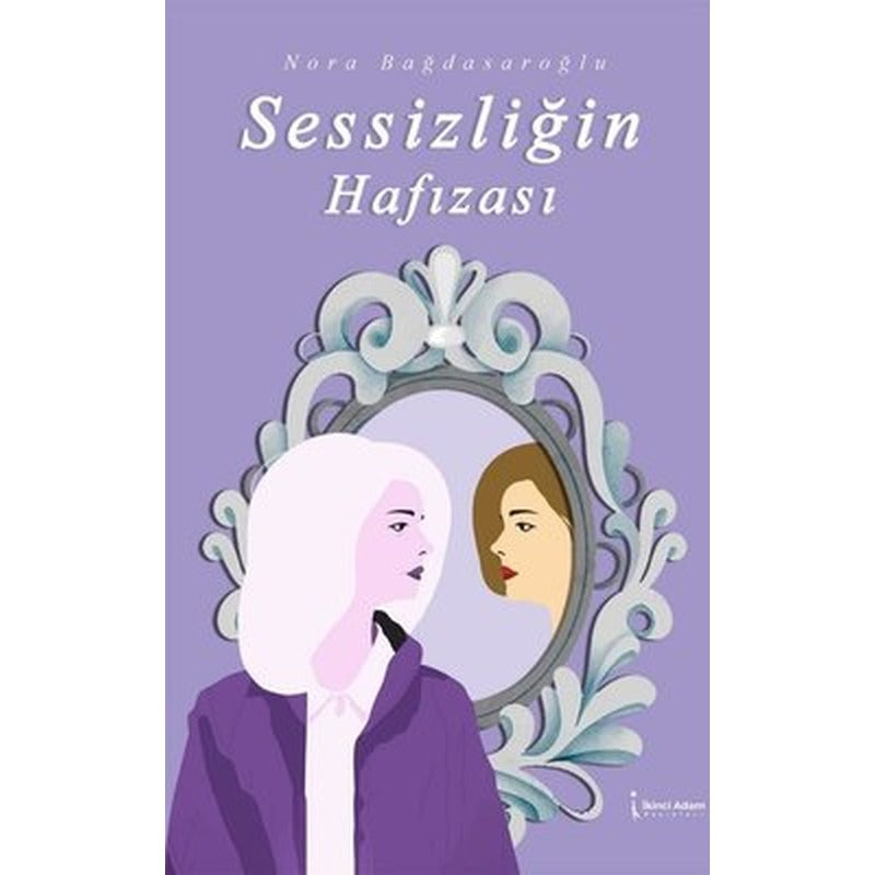 Sessizliğin Hafızası | İkinci Adam Yayınları