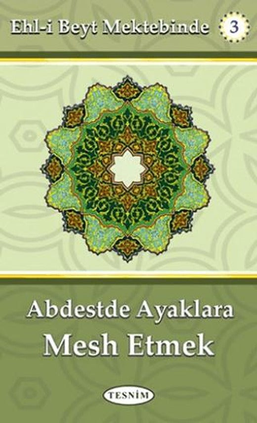 Abdestte Ayaklara Mesh Etmek