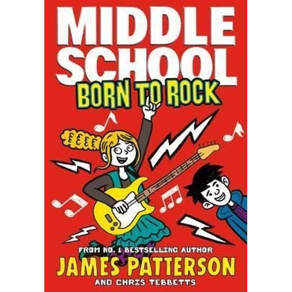 Middle School: Born to Rock: (Middle School 11)