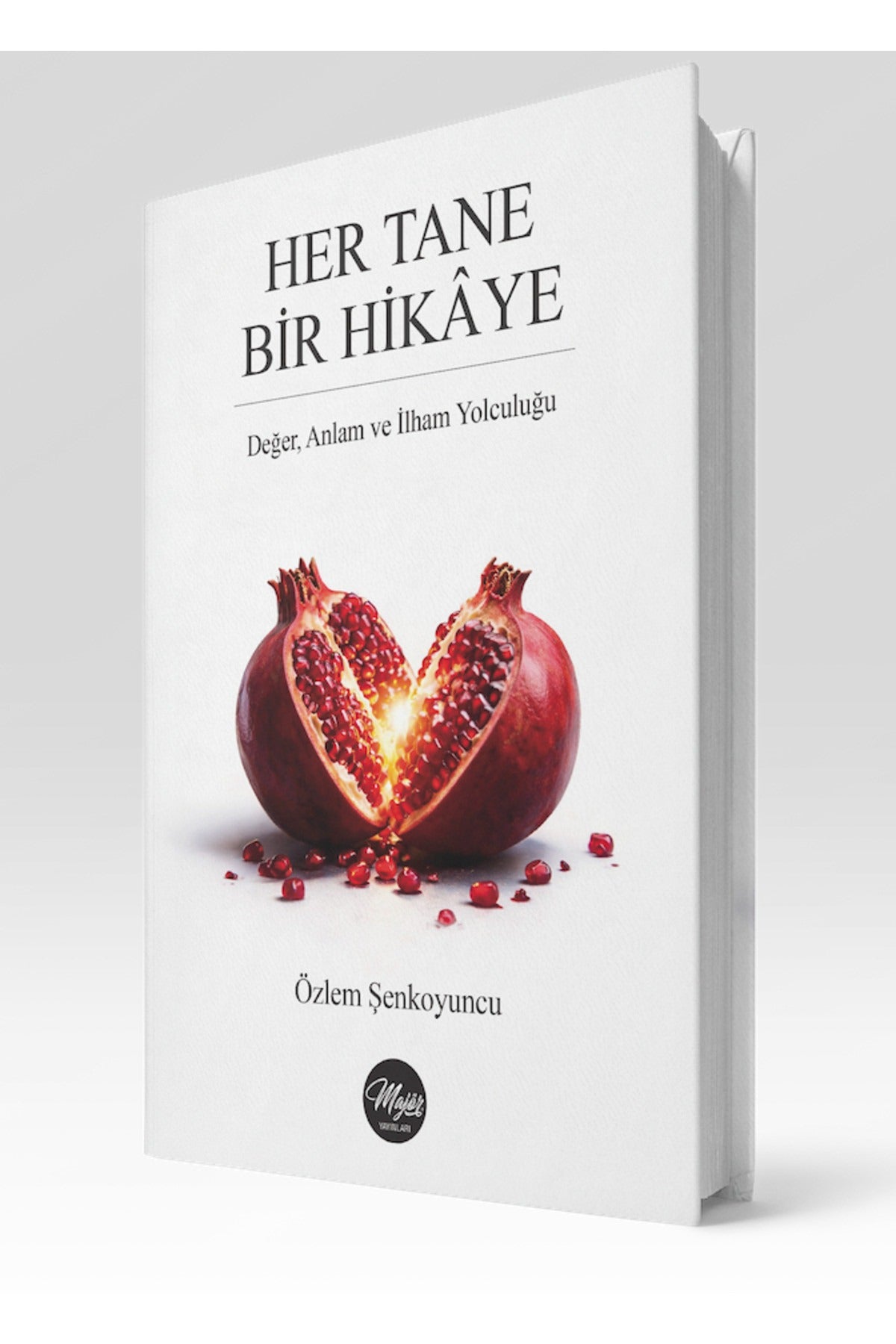 Her Tane Bir Hikaye - Değer Anlam ve İlham Yolcuğu | Majör Yayınları (İnce Kapak)