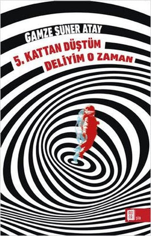 5.Kattan Düştüm Deliyim O Zaman | Mona Yayınları