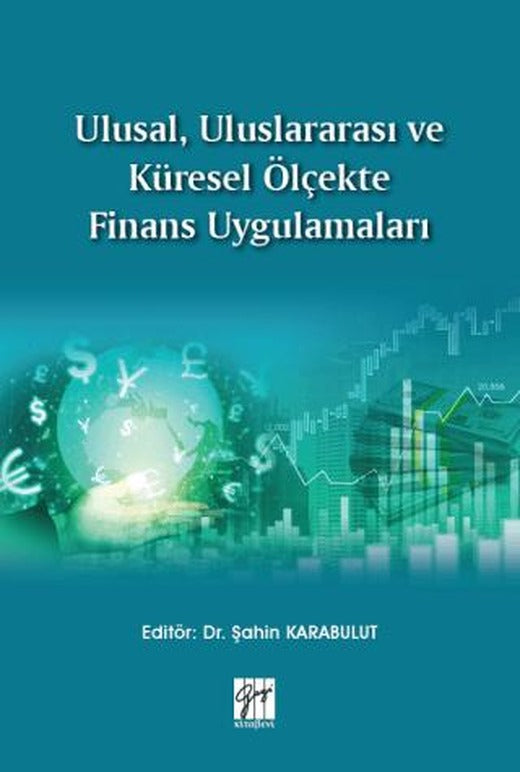 Ulusal, Uluslararası ve Küresel Ölçekte Finans Uygulamaları | Gazi Kitabevi (Ciltsiz)