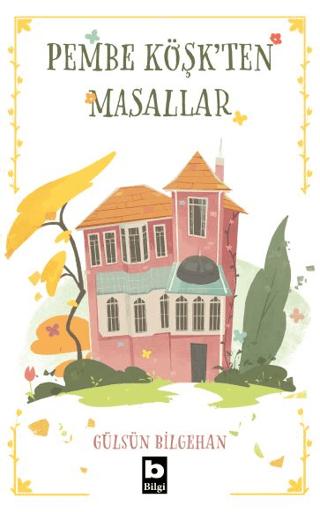 Pembe Köşk’ten Masallar