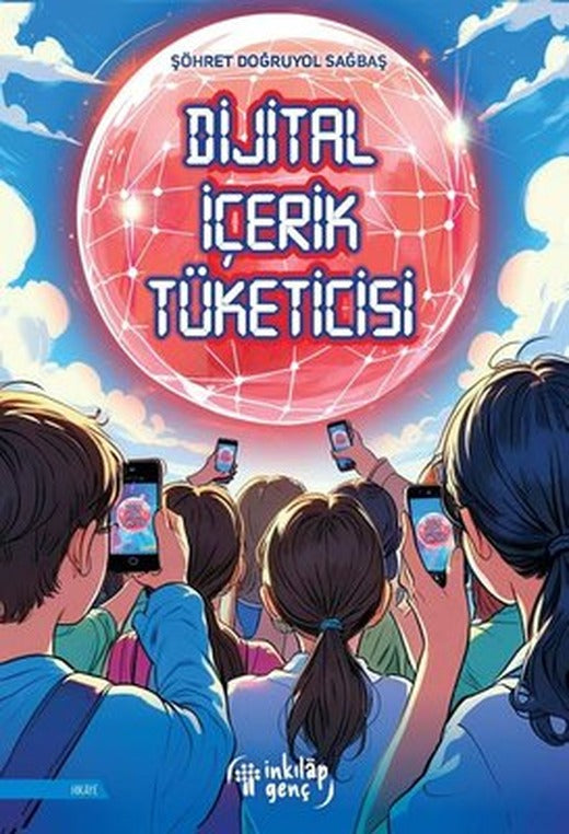 Dijital İçerik Tüketicisi | İnkılap Genç Yayınları (İnce Kapak)