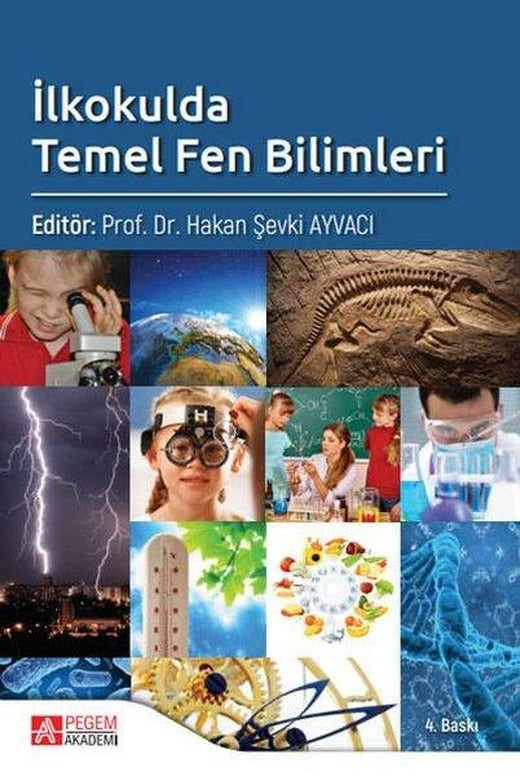 İlkokulda Temel Fen bilimleri | Pegem Akademi Yayıncılık (İnce Kapak)
