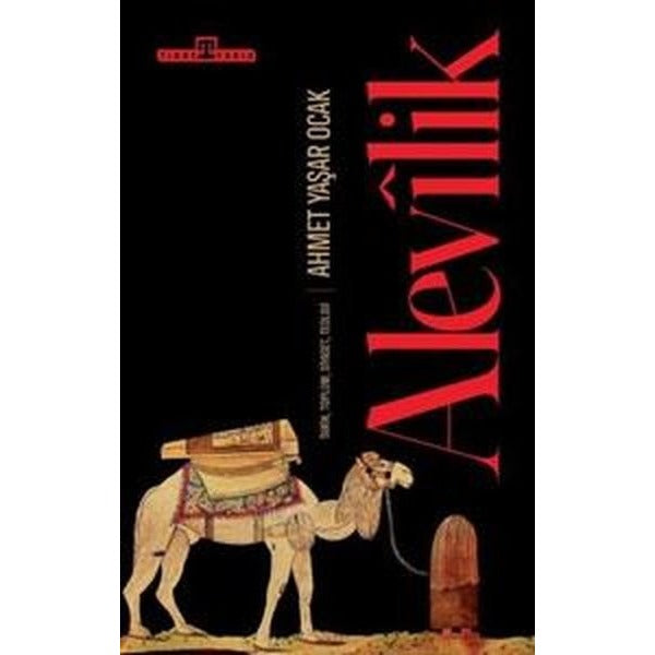 Alevilik: Tarih, Toplum, Siyaset, Teoloji | Timaş Yayınları (İnce Kapak)