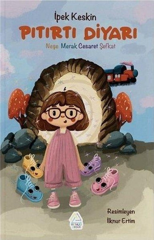 Pıtırtı Diyarı - Neşe Merak Cesaret Şefkat | Mahlas Çocuk (İnce Kapak)